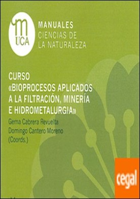 Curso 'Bioprocesos aplicados a la filtración, minería e hidrometalurgia'