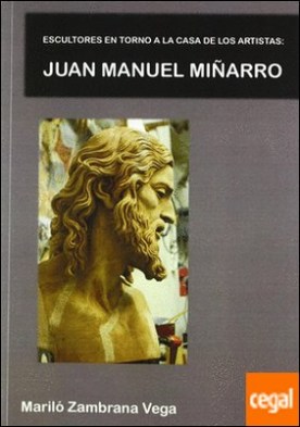 Escultores en torno a la Casa de los Artistas . Juan Manuel Miñarro