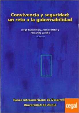 Convivencia y seguridad . un reto a la gobernabilidad
