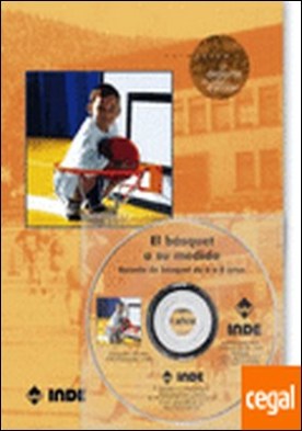 El básquet a su medida (libro + DVD) . Escuela de básquet de 6 a 8 años