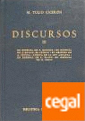 Discursos (ciceron) vol. 3 . En defensa de P. Quincio. En defensa de Q. Roscio, el cómico. En defensa de A. Cecina. Acerca de la ley agraria. En defensa de L. Fl