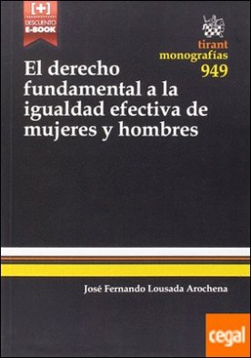 El Derecho Fundamental a la Igualdad Efectiva de Mujeres y Hombres