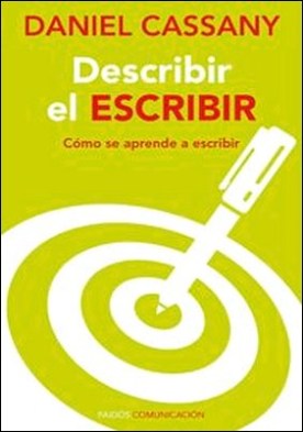Describir el escribir. Cómo se aprende a escribir