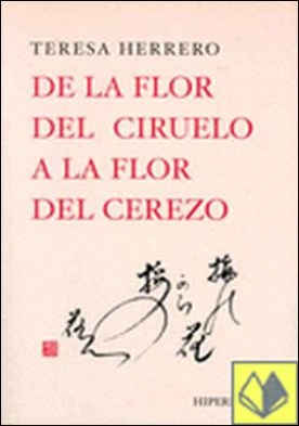 De la flor del ciruelo a la flor del cerezo