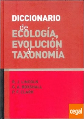 Diccionario de ecología, evolución y taxonomía