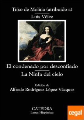 El condenado por desconfiado; La Ninfa del cielo