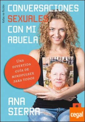 Conversaciones sexuales con mi abuela