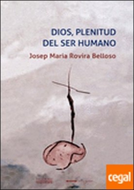 Dios, plenitud del ser humano . El dios que es Padre, Hijo y Espíritu Santo hace crecer a las personas