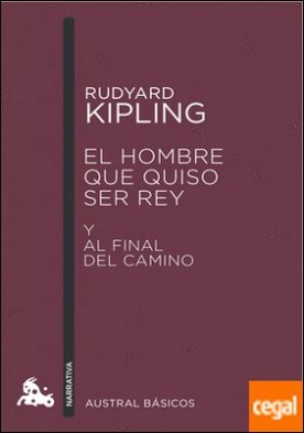 El hombre que quiso ser rey