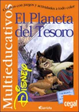 El Planeta del Tesoro . Cuentos con juegos y actividades a todo color.