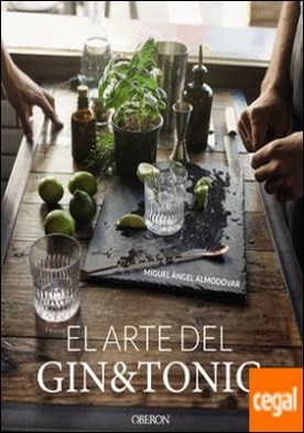 El arte del Gin Tonic. Edición actualizada