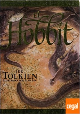 El Hobbit. Ilustrado . El hobbit, El Señor de los Anillos y El Silmarillion