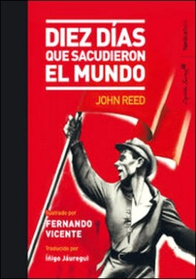 Diez días que sacudieron el mundo
