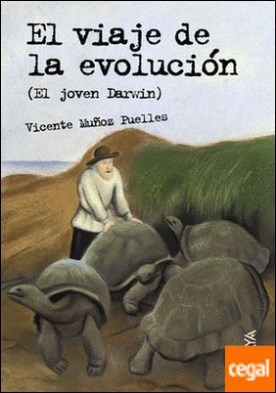 El viaje de la evolución . El joven Darwin