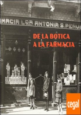 De la botica a la farmacia