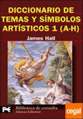 Diccionario de temas y símbolos artísticos, 1 (A-H)
