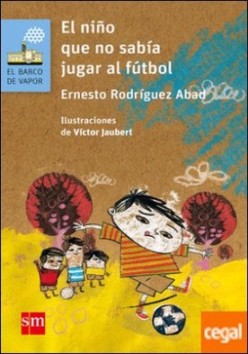 El niño que no sabía jugar al fútbol