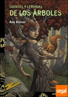 Cuentos y leyendas de los árboles