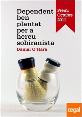Dependent ben plantat per a hereu sobiranista