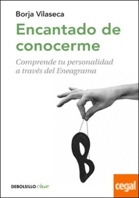 Encantado de conocerme . Comprende tu personalidad a través de Eneagrama