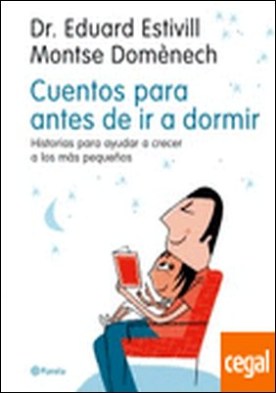 Cuentos para antes de ir a dormir . Historias para Ayudar a Crecer a los Más Pequeños
