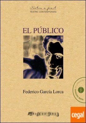 El público por García Lorca, Federico
