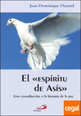 El espíritu de Asís . Una contribución a la historia de la paz