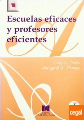 Escuelas eficaces y profesores eficientes