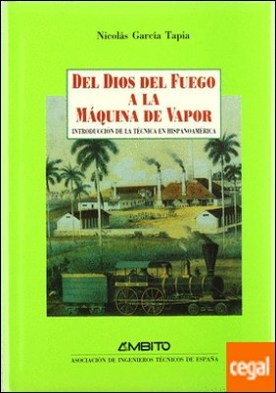 Del Dios del fuego a la máquina de vapor