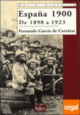 España 1900 De 1898 a 1923