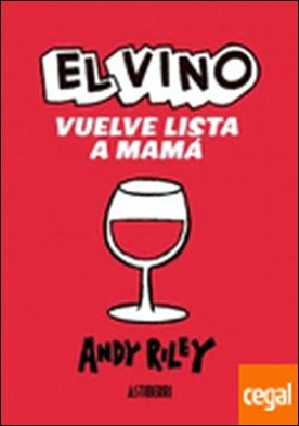 EL VINO VUELVE LISTA A MAMÁ