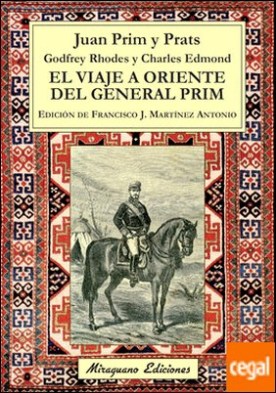 El viaje a Oriente del general Prim
