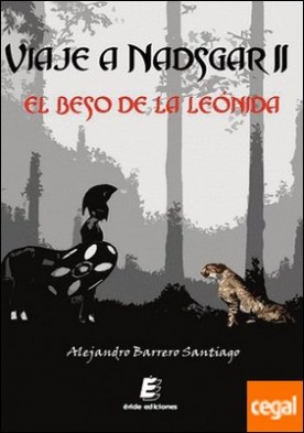 Viaje a Nadsgar II . El beso de la Leónida