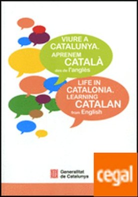 Viure a Catalunya. Aprenem catal? des de l'angl?s . Life in Catalonia. Learning Catalan from English
