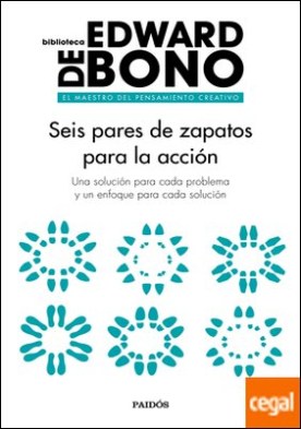 Seis pares de zapatos para la acción . Una solución para cada problema y un enfoque para cada solución