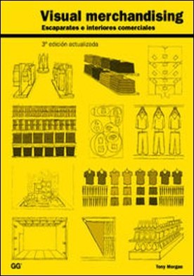 Visual merchandising. Escaparates e interiores comerciales