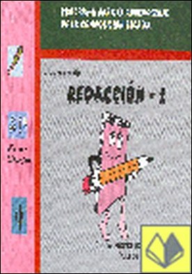 Redacción 1 . PROGRAMA PARA EL APRENDIZAJE DE LA COMPOSICION ESCRITA