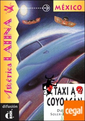 Taxi a CoyoacÃ¡n. Serie AmÃ©rica Latina. Libro