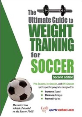 The Ultimate Guide to Weight Training for Soccer