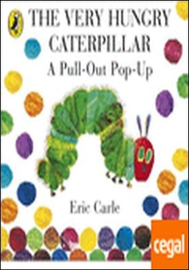 VERY HUNGRY CATERPILLAR: A PULL OUT POP UP, THE . A Pull-Out Pop-Up