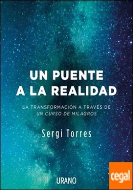 Un puente a la realidad