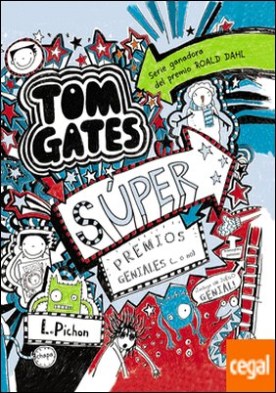 Tom Gates - Súper premios geniales (... o no)