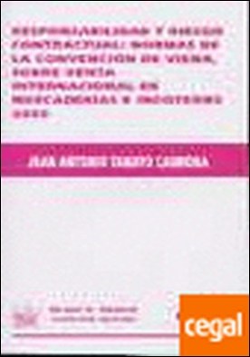 Responsabilidad y riesgo contractual: normas de la convención de Viena, sobre ve