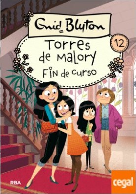 Torres de Malory 12. Fin de curso.