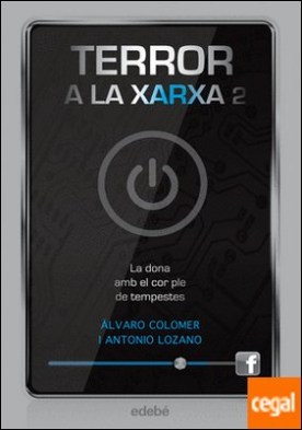 Terror a la xarxa II: La dona amb el cor ple de tempestes
