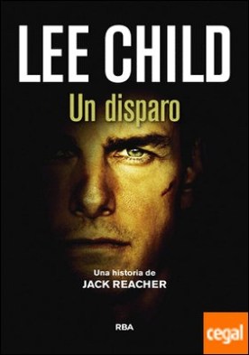 Un disparo . Serie Jack Reacher IX