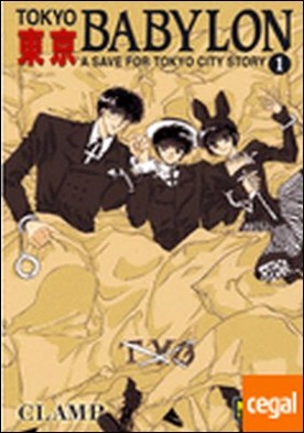 TOKYO BABYLON 1 . A save for Tokyo City story