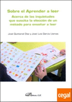 Sobre el Aprender a leer. Acerca de las inquietudes que suscita la elección de un método para enseñar a leer