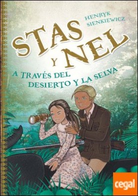 Stas y Nel a través del desierto y la selva