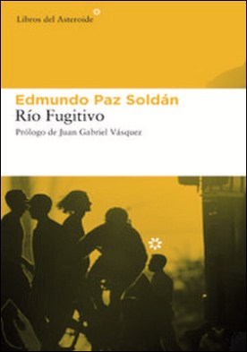 Río fugitivo